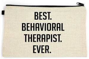 Behavioral Therapist Makeup Bag, Gift For Behavioral Therapist, Behavioral Therapist Cosmetic Bag, Best Behavioral Therapist Ever, Toiletry Bag, Birthday Gift For Her, Makeup Bag For Women, Christmas Gift Bag