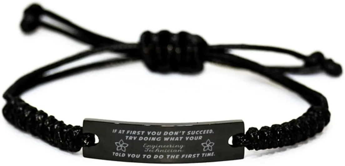 Black Stainless Steel Handmade Bracelets Adjustable Cord Inspirational, Engineering Technician If at first you don't succeed, try doing what your athletic trainer told you to do the first time.