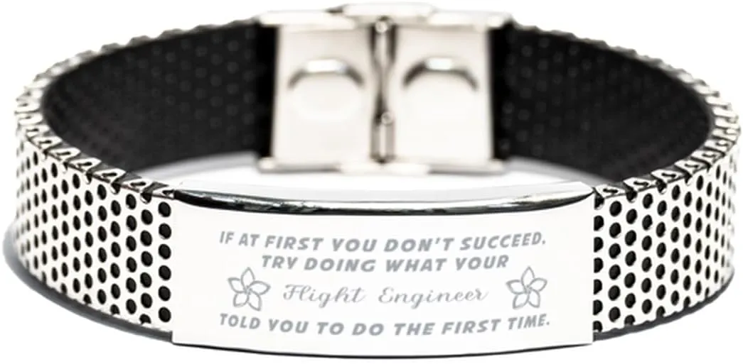 Inspirational Stainless Steel Bracelet, If at first you don't succeed, try doing what your athletic trainer told you to do the first time., Gifts for Flight Engineer Engraved Message