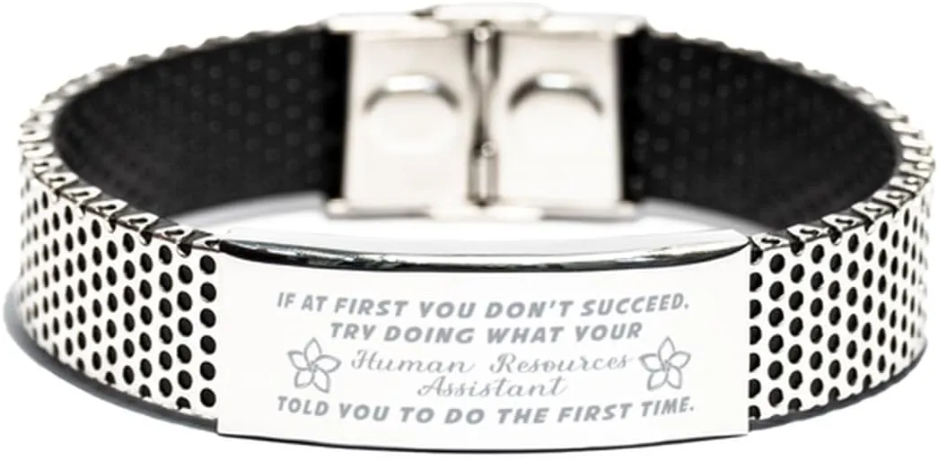 Inspirational Stainless Steel Bracelet, If at first you don't succeed, try doing what your athletic trainer told you to do the first time., Gifts for Human Resources Assistant Engraved Message
