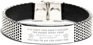Inspirational Stainless Steel Bracelet, If at first you don't succeed, try doing what your athletic trainer told you to do the first time., Gifts for Obstetrician And Gynecologist Engraved Message