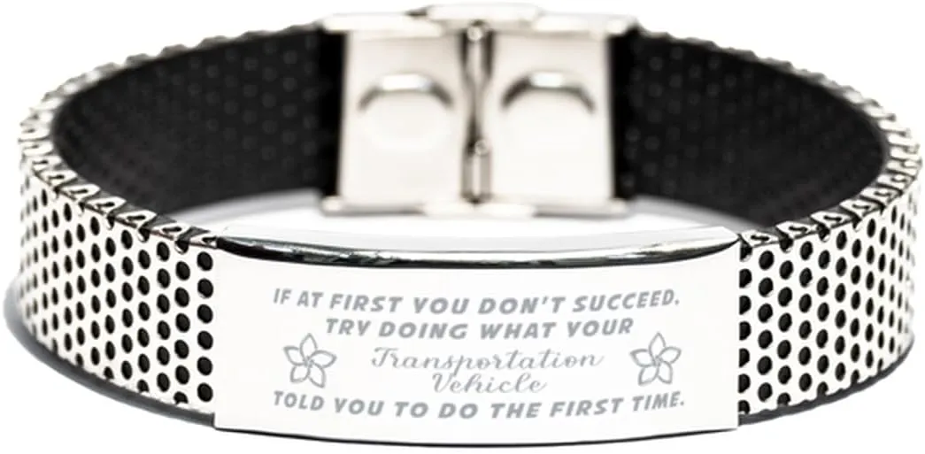 Inspirational Stainless Steel Bracelet, If at first you don't succeed, try doing what your athletic trainer told you to do the first time., Gifts for Transportation Vehicle Engraved Message