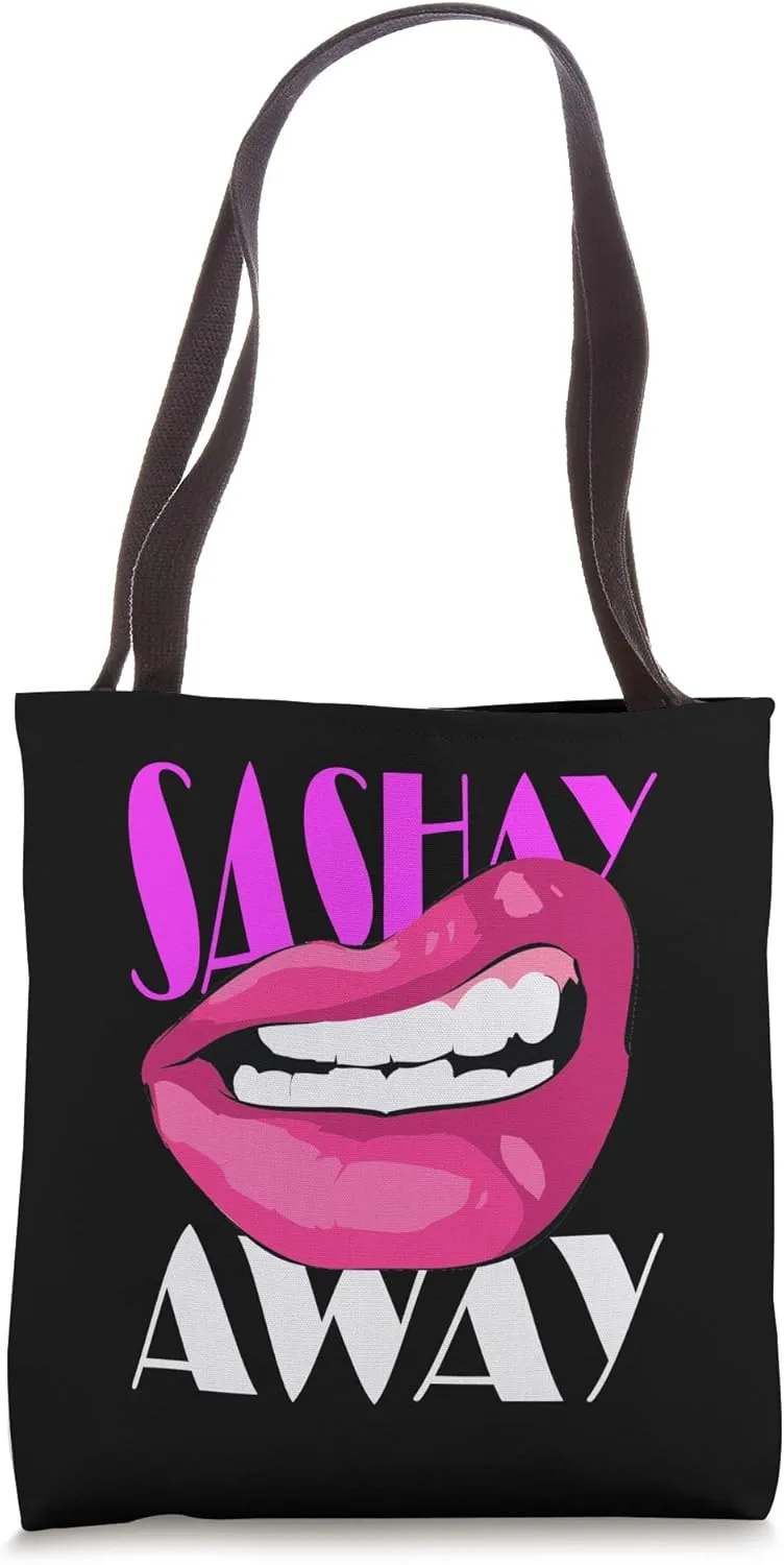 Sashay Away Funny Lips Diva Queen Femininity Cabaret Gift Tote Bag